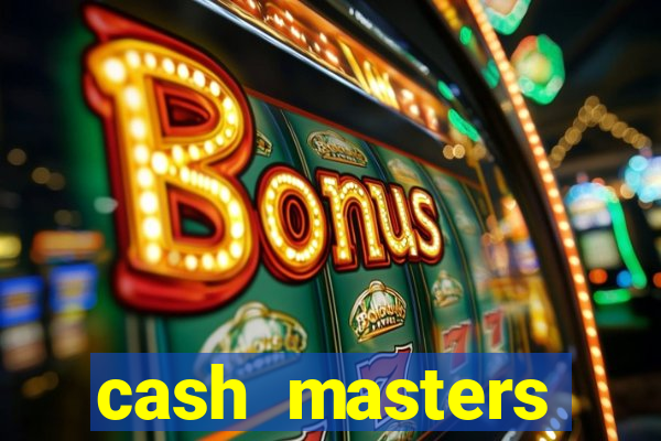 cash masters dinheiro infinito